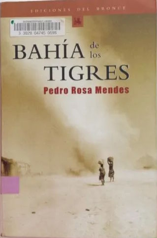 Bahía de los tigres - Pedro Rosa Mendes