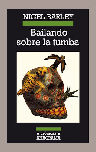 Bailando sobre la tumba - Nigel Barley