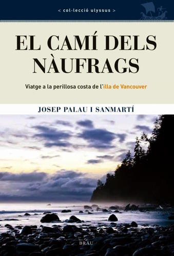 El camí dels nàufrags - Josep Palau i Sanmartí