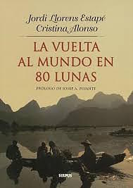 La vuelta al mundo en 80 lunas - Jordi Llorens / Cristina Alonso