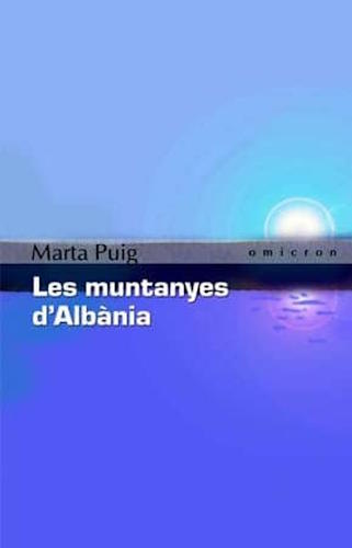 Les muntanyes d'Albània - Marta Puig