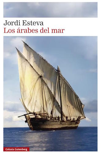 Los árabes del mar - Jordi Esteva