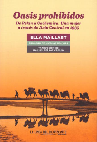 Oasis prohibidos - Ella Maillart
