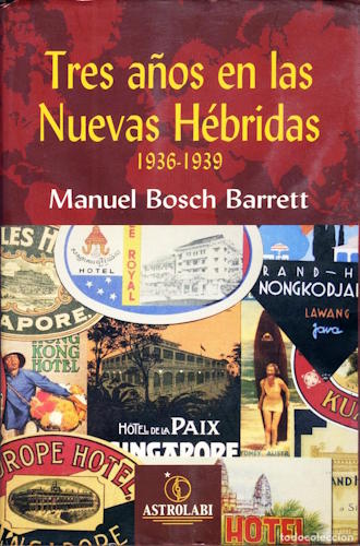 Tres años en las Nuevas Hébridas - Manuel Bosch Barrett